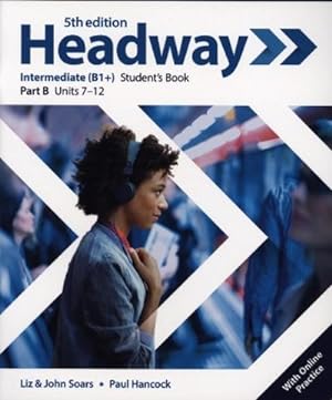 Image du vendeur pour Headway: Intermediate. Student's Book B with Online Practice mis en vente par AHA-BUCH GmbH