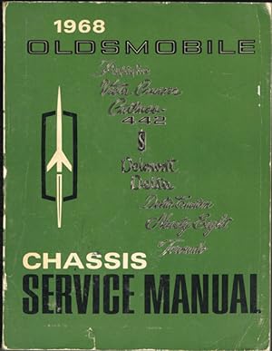 1968 Oldsmobile Chassis Service Manual; F85 Through 98 (Muscle Cars, 442, Toronado, Cutlass)