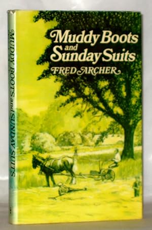 Seller image for Muddy Boots and Sunday Suits for sale by James Hulme Books