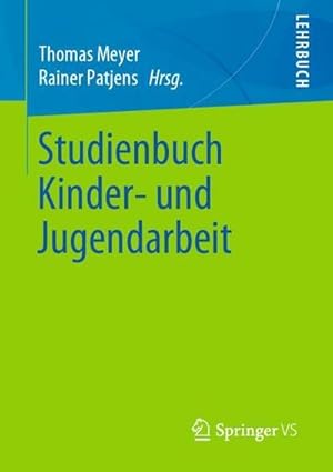 Imagen del vendedor de Studienbuch Kinder- und Jugendarbeit a la venta por BuchWeltWeit Ludwig Meier e.K.