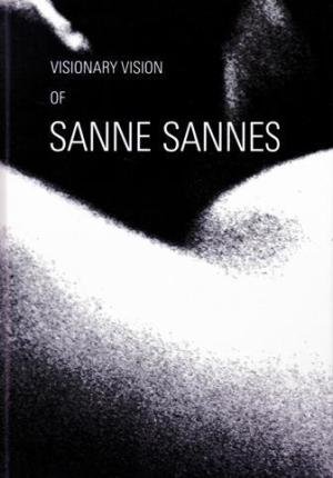 Image du vendeur pour Visionary vision of Sanne Sannes mis en vente par Antiquariaat Digitalis