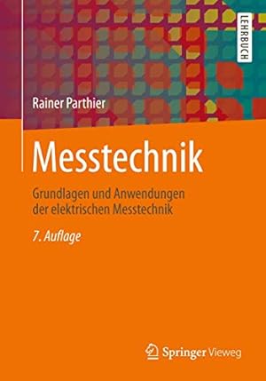 Seller image for Messtechnik: Grundlagen und Anwendungen der elektrischen Messtechnik for sale by Versand-Antiquariat Konrad von Agris e.K.