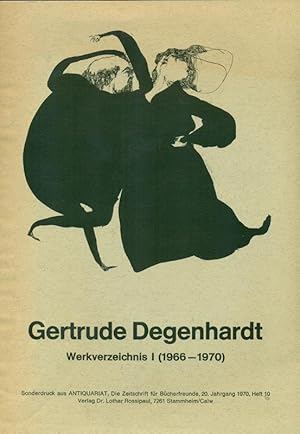 Gertrude Degenhardt. Werkverzeichnis I (1966 - 1970). Sonderdruck aus ANTIQUARIAT; Die Zeitschrif...