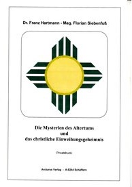 Seller image for Die Mysterien des Altertums und das christliche Einweihungsgeheimnis for sale by Arcturus Verlag, Kurt J. Bruk