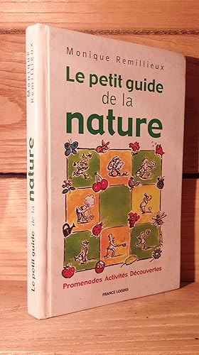 Seller image for LE PETIT GUIDE DE LA NATURE : Promenades Activits Dcouvertes for sale by Planet's books