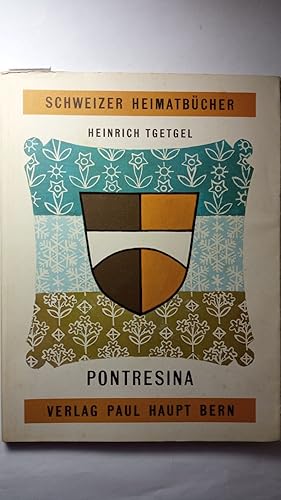 Pontresina. Schweizer Heimatbücher.