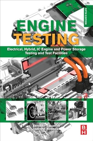 Seller image for Engine Testing : Electrical, Hybrid, IC Engine and Power Storage Testing and Test Facilities for sale by GreatBookPrices