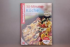 30-MINUTEN-KÜCHE. Schnelle Gerichte für jeden Tag