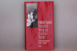 WELCHE WELT IST MEINE WELT?. Erinnerungen 1946-1989.