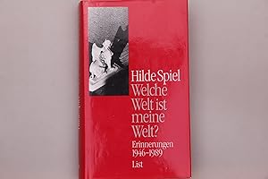 WELCHE WELT IST MEINE WELT?. Erinnerungen 1946 - 1989