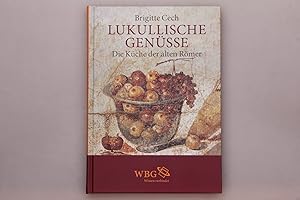 LUKULLISCHE GENÜSSE. Die Küche der alten Römer