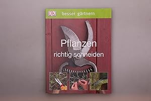 PFLANZEN RICHTIG SCHNEIDEN.