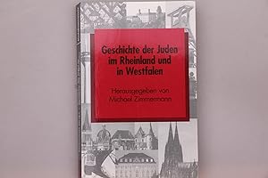 DIE GESCHICHTE DER JUDEN IM RHEINLAND UND IN WESTFALEN.