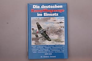 Seller image for DIE DEUTSCHEN KAMPFFLUGZEUGE IM EINSATZ. 1936 - 1945 for sale by INFINIBU KG