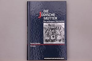 DIE JÜDISCHE MUTTER. Das verborgene Matriarchat