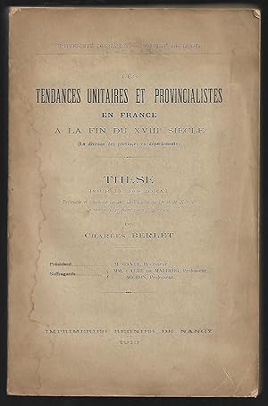 les TENDANCES UNITAIRES et PROVINCIALISTES en FRANCE à la fin du XVIII° siècle - la division des ...