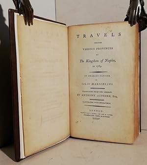 Travels through various provinces of the Kingdom of Naples in 1789. By Charles Ulysses of Salis M...
