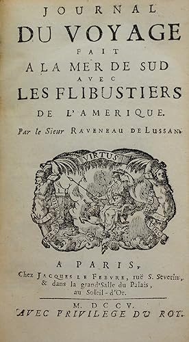 Seller image for JOURNAL DU VOYAGE FAIT A LA MER DU SUD AVEC LES FLIBUSTIERS DE L'AMERIQUE for sale by Librairie Voyage et Exploration