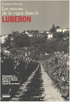 Immagine del venditore per Les Saisons de la vigne en Luberon venduto da librairie philippe arnaiz