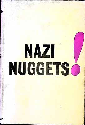 Bild des Verkufers fr Nazi Nuggets zum Verkauf von Kennys Bookshop and Art Galleries Ltd.