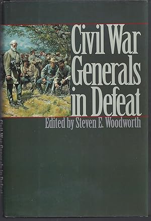 Civil War Generals in Defeat