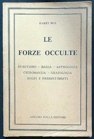 Seller image for Le forze occulte for sale by Librodifaccia