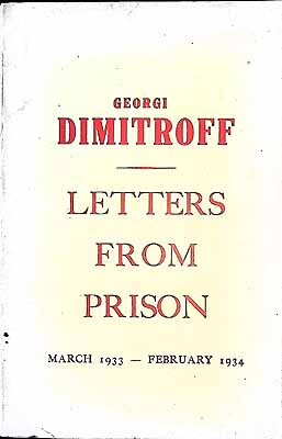 Seller image for Dimitroffs Letters from Prison / Compiled with Explanatory Notes by Alfred Kurella ; Translated by Dona Torr and Michael Davidson for sale by Kennys Bookstore