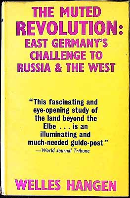 Seller image for The muted revolution: East Germany's challenge to Russia and the West for sale by Kennys Bookstore