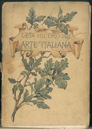 L'età aurea dell'arte italiana (seguito all'arte italiana nel quattrocento).