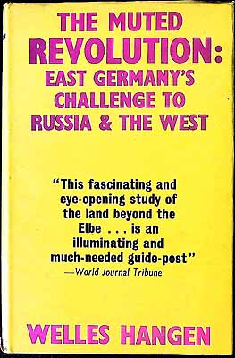 Seller image for The muted revolution: East Germany's challenge to Russia and the West for sale by Kennys Bookshop and Art Galleries Ltd.