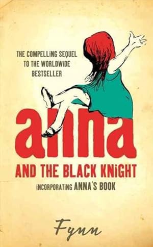 Bild des Verkufers fr Anna and the Black Knight : Incorporating Anna's Book zum Verkauf von GreatBookPricesUK
