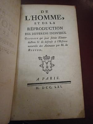 De l'homme, et de la reproduction des différens individus. Ouvrage qui peut servir d'introduction...