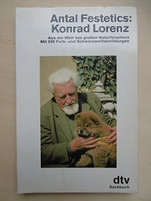 Bild des Verkufers fr Konrad Lorenz. Aus der Welt des groen Naturforschers. zum Verkauf von Antiquariat Steinwedel