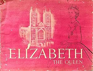 Seller image for Elizabeth the Queen for sale by The Book Place