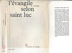 L'EVANGILE SELON SAINT LUC (Les trois volumes)