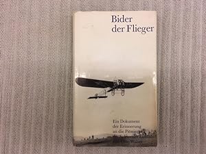 Bild des Verkufers fr Bider der Flieger. Ein Dokument der Erinnerung an die Pionierzeit der Schweizer Luftfahrt. Neuausgabe zum Verkauf von Genossenschaft Poete-Nscht
