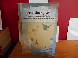 Seller image for Premiers Pas: Transformation Culturelle de L'Ecole En Communaute D'Apprentissage Professionnelle for sale by La Bouquinerie  Dd