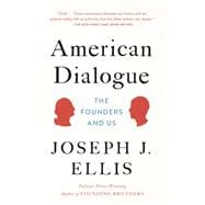 Seller image for American Dialogue The Founders and Us for sale by eCampus