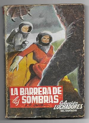 Barrera de las Sombras, La. Col. Luchadores del Espacio. nº 156