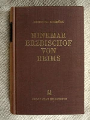 Hinkmar, Erzbischof von Reims. Sein Leben und seine Schriften.