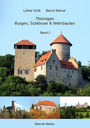 Bild des Verkufers fr Thringen Burgen, Schloesser & Wehrbauten Band 2 zum Verkauf von moluna