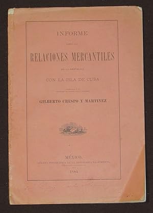 Informe Sobre Las Relaciones Mercantiles De La República Con La Isla De Cuba