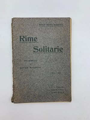 Rime solitarie. Con prefazione di Guido Mazzoni