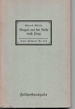 Bild des Verkufers fr Mozart auf der Reise nach Prag. Eine Novelle - Feldpostausgabe - (IB 230). 111.-150. Tsd. zum Verkauf von Antiquariat & Buchhandlung Rose