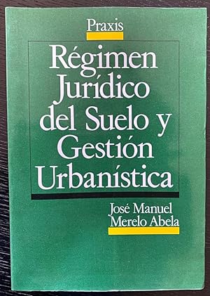 Image du vendeur pour REGIMEN JURIDICO DEL SUELO Y GESTION URBANISTICA mis en vente par Fbula Libros (Librera Jimnez-Bravo)