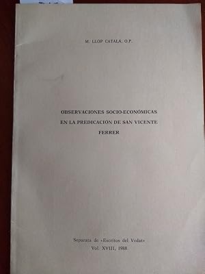 OBSERVACIONES SOCIO-ECONÓMICAS EN LA PREDICACIÓN DE SAN VICENTE FERRER. Separata de Escritos del ...