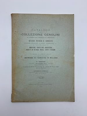 Catalogo della collezione Genolini (a vendersi per cessazione di commercio). Quadri antichi e mod...