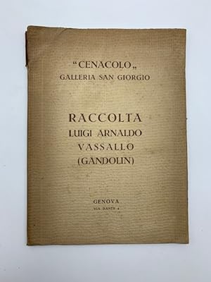 Raccolta Luigi Arnaldo Vassallo (Gandolin). Catalogo della collezione di quadri, maioliche, porce...