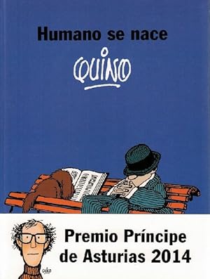 Imagen del vendedor de Humano se nace. [Quino recibi el Premio Prncipe de Asturias 2014]. a la venta por La Librera, Iberoamerikan. Buchhandlung