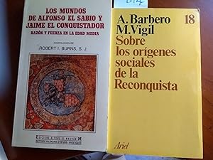 LOS MUNDOS DE ALFONSO EL SABIO Y JAIME EL CONQUISTADOR. Razón y fuerza en la Edad Media (Robert I...